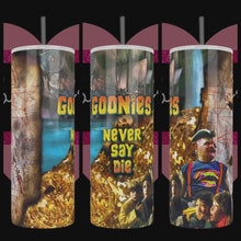 Load and play video in Gallery viewer, Goonies Never Say Die Handcrafted on a 20oz Stainless Steel Tumbler - TabbyCrafts LLC