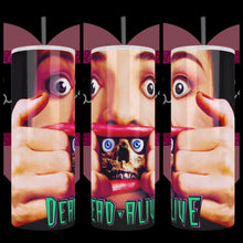 Load image into Gallery viewer, Dead Alive Movie Inspired Handcrafted 20oz Stainless Steel Tumbler - TabbyCrafts.com