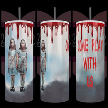 Load image into Gallery viewer, Handcrafted "Grady Twins" Come Play With Us 20oz Stainless Steel Tumbler - TabbyCrafts.com