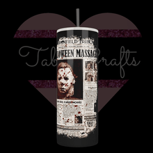 Load image into Gallery viewer, Handcrafted "You Can't Kill The Boogeyman" Halloween Inspired 20oz Stainless Steel Tumbler - TabbyCrafts LLC