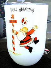 Load image into Gallery viewer, Pole Dancing Santa 12oz Insulated Stainless Steel Wine Tumbler - TabbyCrafts.com
