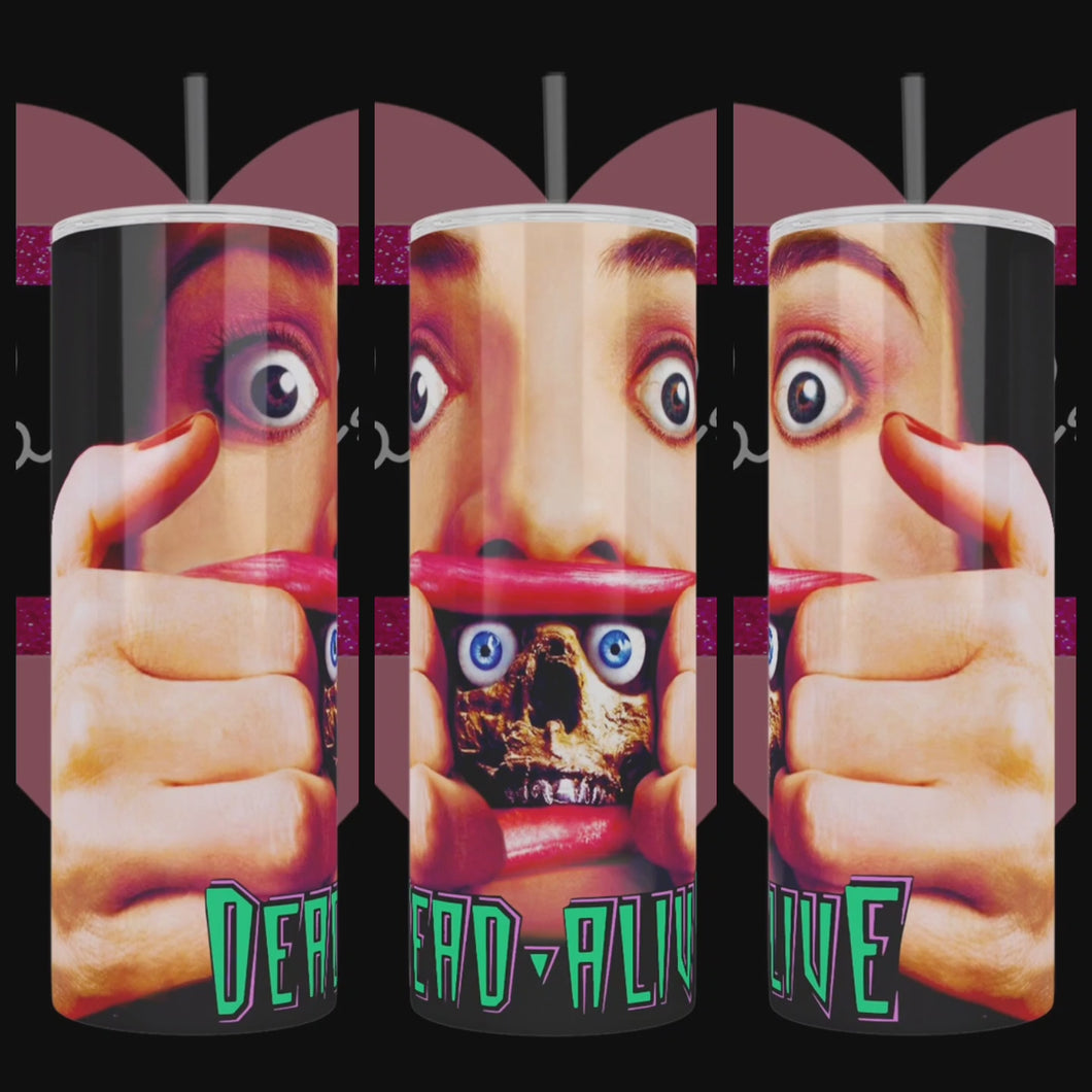 Dead Alive Movie Inspired Handcrafted 20oz Stainless Steel Tumbler