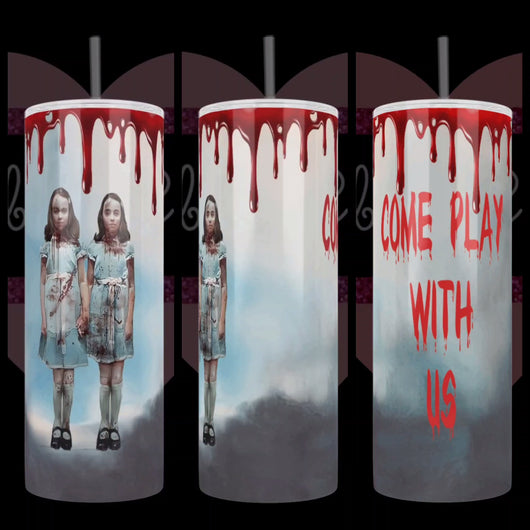 Handcrafted "Grady Twins" Come Play With Us 20oz Stainless Steel Tumbler - TabbyCrafts LLC