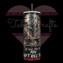 Load image into Gallery viewer, Handcrafted &quot;You Can&#39;t Kill The Boogeyman&quot; Halloween Inspired 20oz Stainless Steel Tumbler - TabbyCrafts LLC
